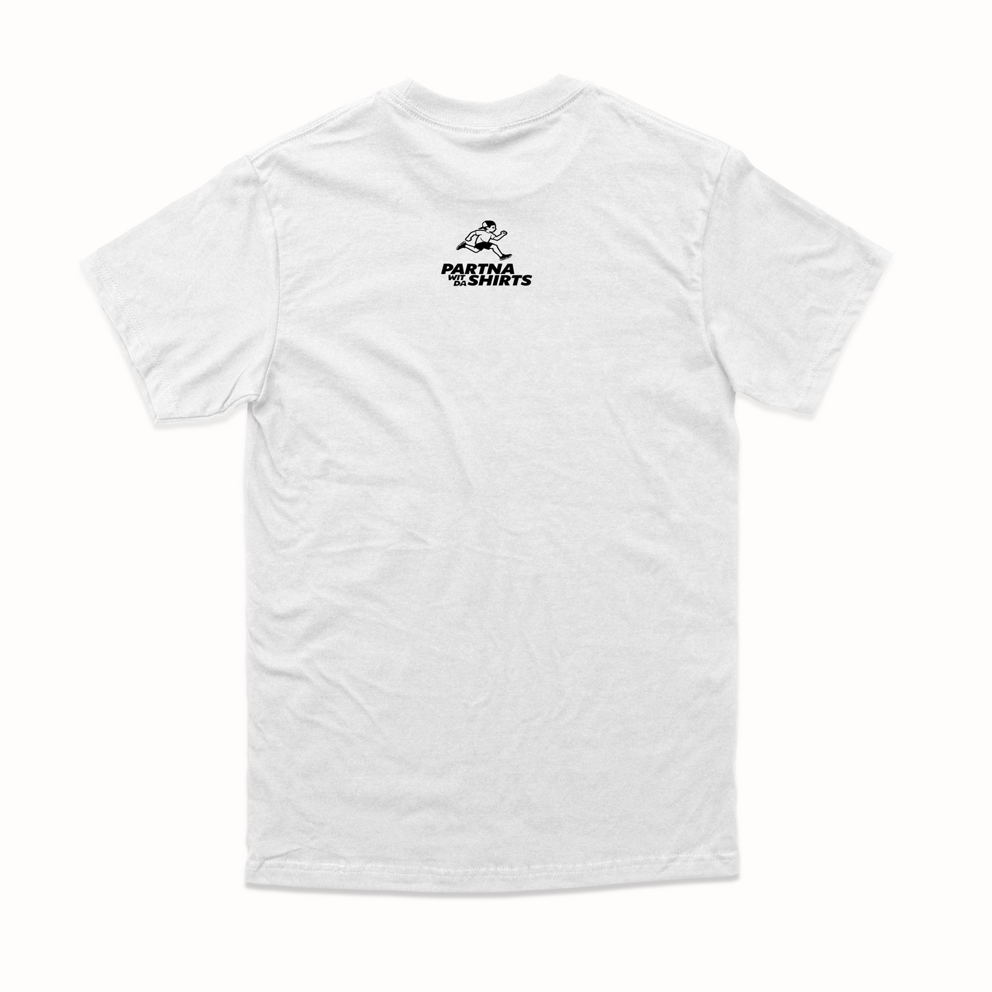 Unisex White "Partna Wit Da Shirt" Tee