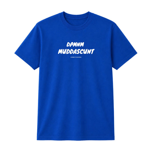 Unisex Blue Muddascunt Tee (MS)
