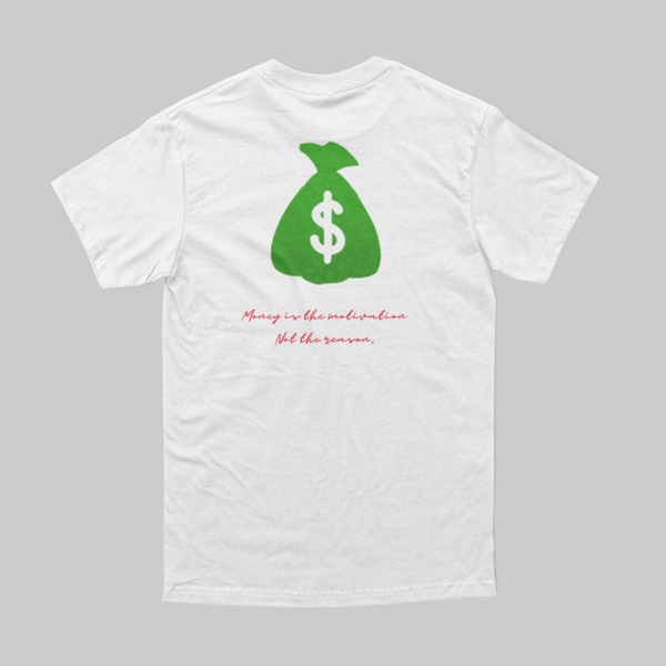 Unisex Money Is The Motivation Puff Tee (front and back)
