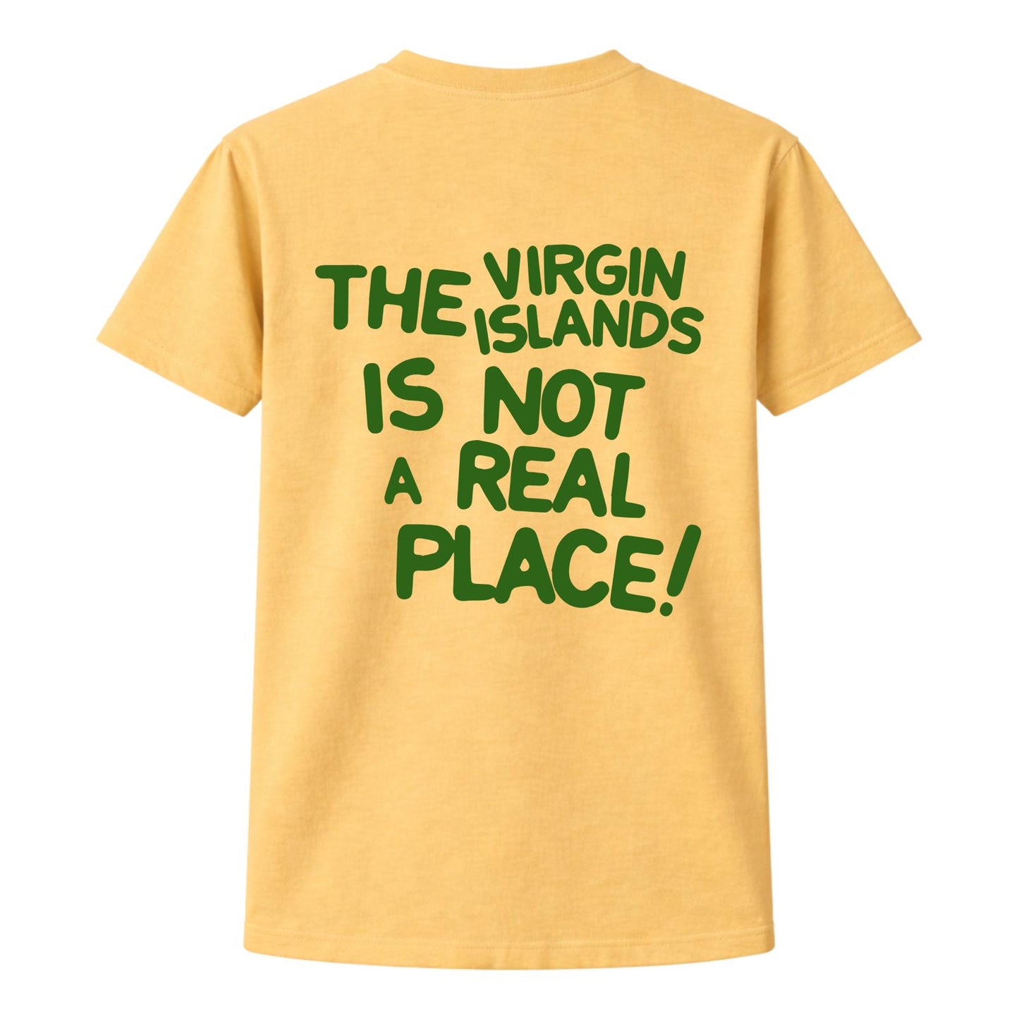 Unisex VI Not a Real Place Mustard tee